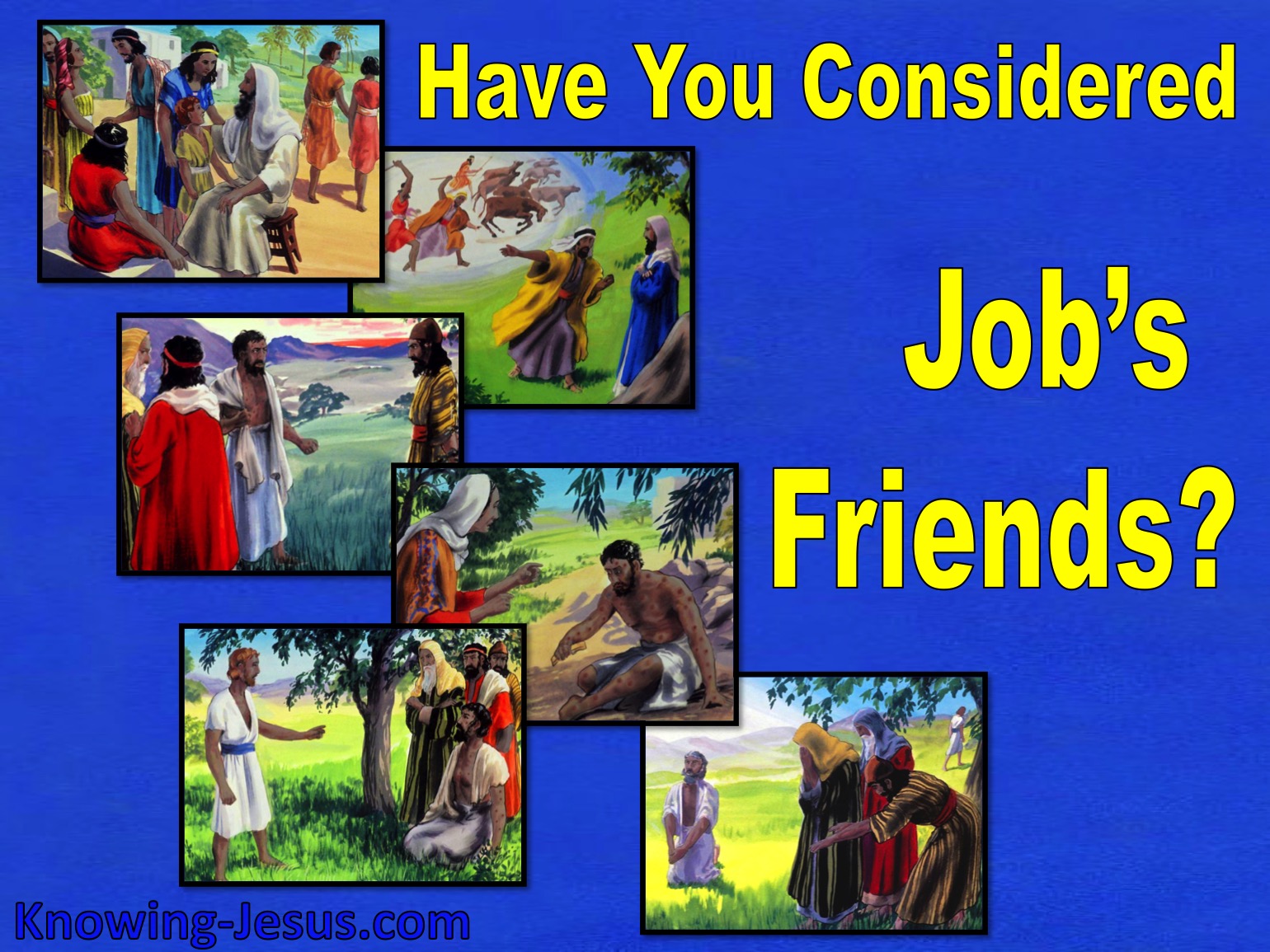 Have You Considered Job’s Friends? (JOBstudy 16)